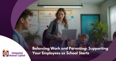 Balancing Work and Parenting: Supporting Your Employees as School Starts