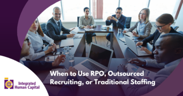 When to Use RPO Outsourced Recruiting