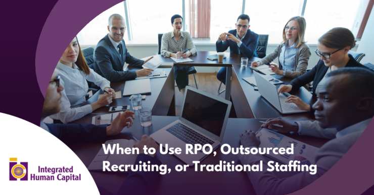 When to Use RPO Outsourced Recruiting